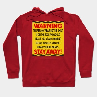 Warning On The Edge Hoodie